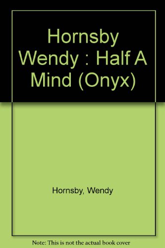 Half a Mind (9780451402455) by Hornsby, Wendy