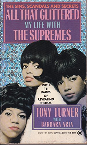 Stock image for All that Glittered : My Life with the Supremes for sale by Better World Books