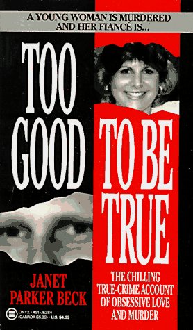 Beispielbild fr Too Good to Be True: The Story of Denise Redlick's Murder zum Verkauf von BooksRun