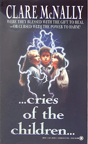 Cries of the Children (9780451403209) by McNally, Clare