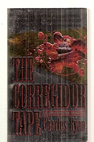 Stock image for The Corregidor Tape for sale by Better World Books: West