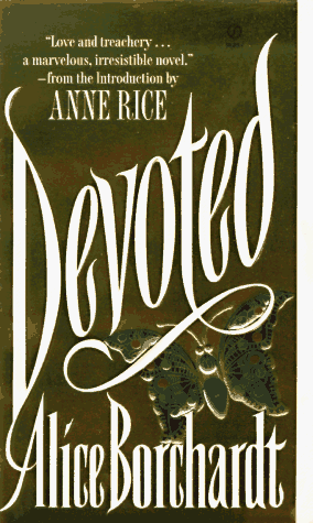 Devoted (9780451403964) by Borchardt, Alice