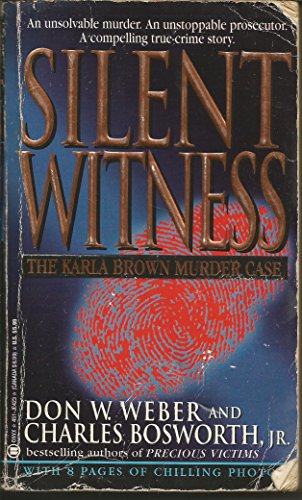 Beispielbild fr Silent Witness: The Karla Brown Murder Case zum Verkauf von BooksRun