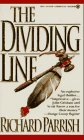 Stock image for The Dividing Line for sale by Half Price Books Inc.