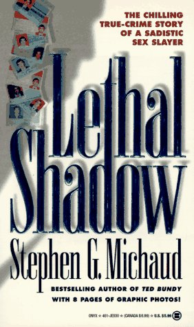 Beispielbild fr Lethal Shadow : The Inside Story of America's Most Dangerous Criminal zum Verkauf von Better World Books: West