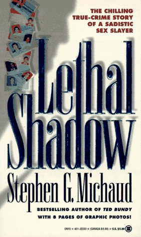9780451405302: Lethal Shadow: The Untold Story of America's Most Dangerous Criminal And How the U.S. Secret Service Brought Him to Justice