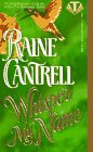 Whisper My Name (9780451406057) by Cantrell, Raine