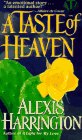Stock image for A Taste of Heaven for sale by Once Upon A Time Books