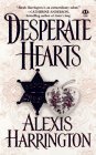 Beispielbild fr Desperate hearts zum Verkauf von Robinson Street Books, IOBA