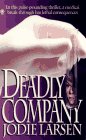 Deadly Company (9780451407078) by Larsen, Jodie