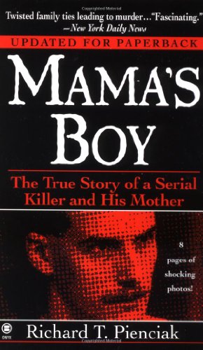 Stock image for Mama's Boy: The True Story of a Serial Killer and His Mother for sale by OddReads