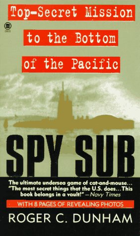 Stock image for Spy Sub: A Top-Secret Mission to the Bottom of the Pacific for sale by Zoom Books Company