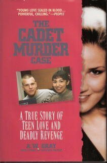 Imagen de archivo de The Cadet Murder Case: a True Story of Teen Love and Deadly Revenge a la venta por OddReads