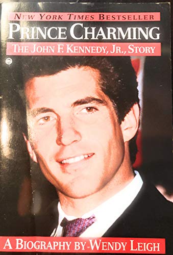 9780451409218: Prince Charming: The John F. Kennedy, Jr. Story (Revised)