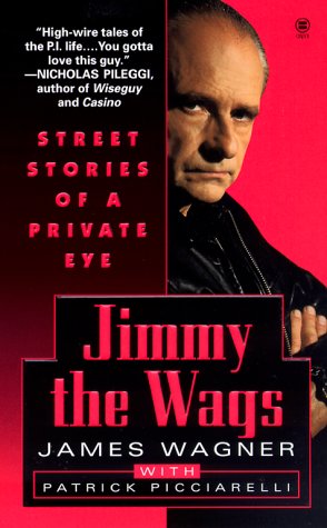 Imagen de archivo de Jimmy the Wags: Street Stories of a Private Eye a la venta por Hawking Books