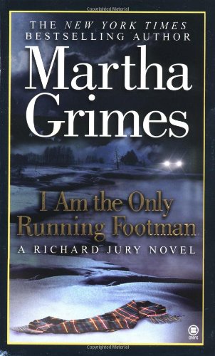 Imagen de archivo de I Am the Only Running Footman (Richard Jury Mystery) a la venta por Your Online Bookstore