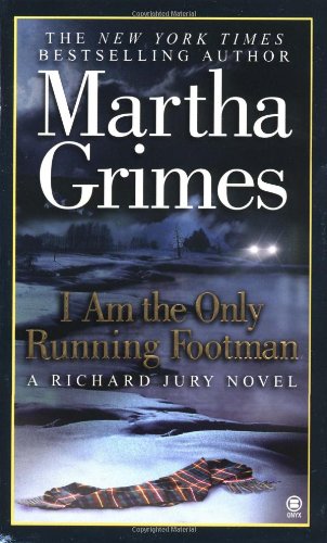 Stock image for I Am the Only Running Footman (Richard Jury Mystery) for sale by SecondSale