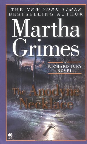 Stock image for The Anodyne Necklace (Richard Jury Mystery) for sale by SecondSale