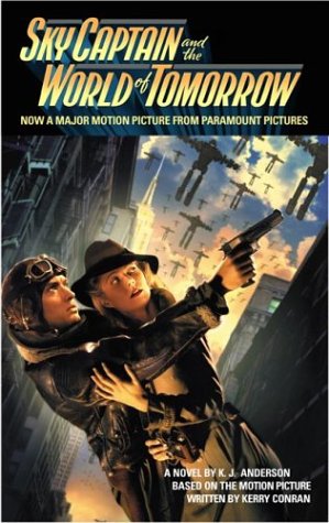 Stock image for Sky Captain and the World of Tomorrow for sale by ThriftBooks-Atlanta
