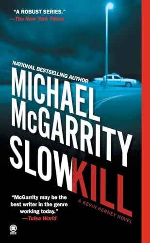 Slow Kill (Kevin Kerney) (9780451411938) by McGarrity, Michael