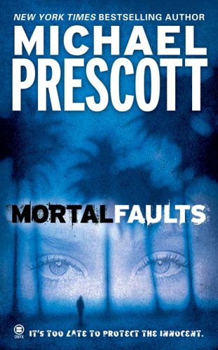 Mortal Faults (9780451412041) by Prescott, Michael