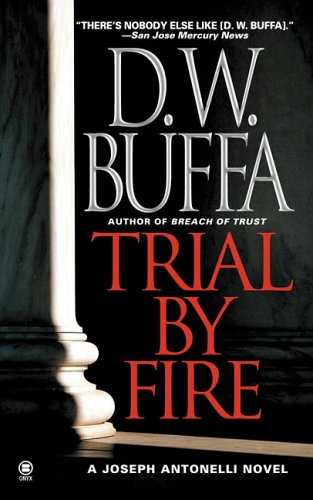 9780451412126: Trial by Fire (Joseph Antonelli)