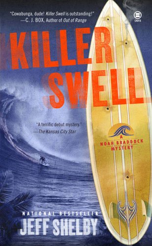 Beispielbild fr Killer Swell: A Noah Braddock Novel zum Verkauf von The Eclectic Eccentric