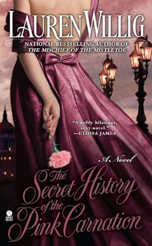 9780451413017: The Secret History of the Pink Carnation