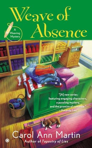 Weave of Absence: A Weaving Mystery (Weaving Mysteries) BRAND NEW UNREAD COPY
