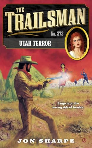 Stock image for The Trailsman #373: Utah Terror for sale by Revaluation Books