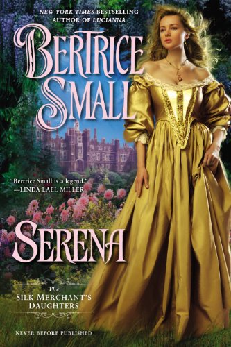 9780451413758: Serena (The Silk Merchant's Daughters)