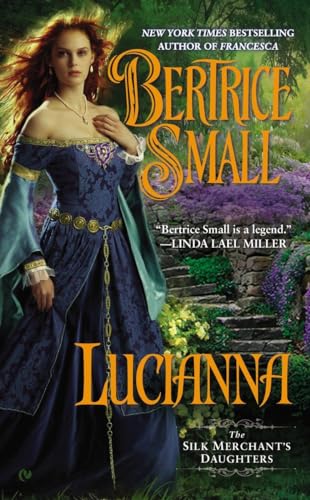 9780451413772: Lucianna: 3 (The Silk Merchant's Daughters)