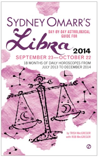 Stock image for Sydney Omarrs Day-By-Day Astrological Guide for the Year 2014: Libra for sale by Hawking Books