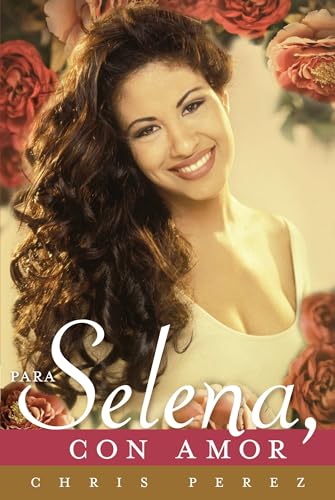 

Para Selena, Con Amor (Spanish Edition) [Soft Cover ]
