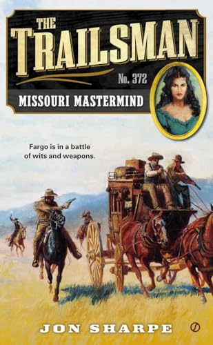 Stock image for The Trailsman #372: Missouri Mastermind for sale by Jenson Books Inc