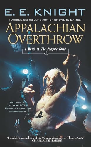 9780451414458: Appalachian Overthrow: A Novel of the Vampire Earth: 10