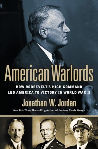 9780451414571: American Warlords: How Roosevelt's High Command Led America to Victory in World War II