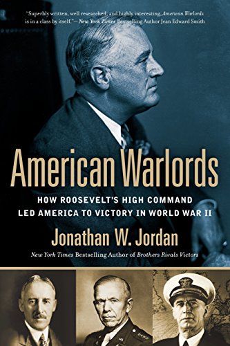 Beispielbild fr American Warlords : How Roosevelt's High Command Led America to Victory in World War II zum Verkauf von Better World Books