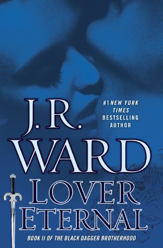 9780451414601: Lover Eternal: A Novel of the Black Dagger Brotherhood (Collector's Edition)