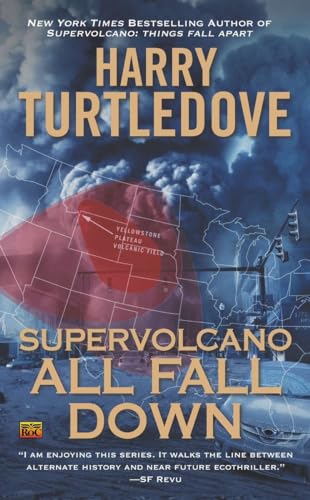 Beispielbild fr Supervolcano: All Fall Down (A Supervolcano Novel) zum Verkauf von Wonder Book