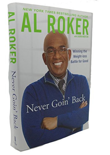 Stock image for Never Goin' Back: Winning the Weight-Loss Battle For Good for sale by Your Online Bookstore