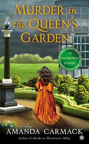 Beispielbild fr Murder in the Queen's Garden : An Elizabethan Mystery zum Verkauf von Better World Books