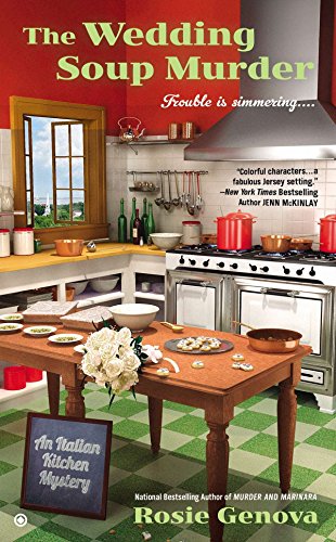Stock image for The Wedding Soup Murder (An Italian Kitchen Mystery) for sale by Half Price Books Inc.
