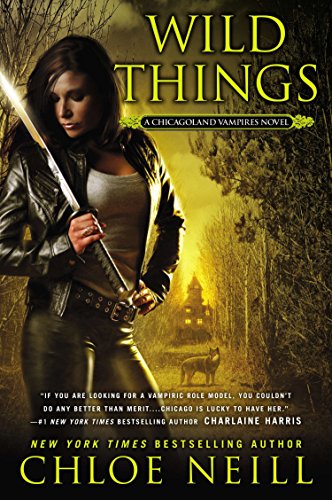 9780451415196: Wild Things: A Chicagoland Vampires Novel