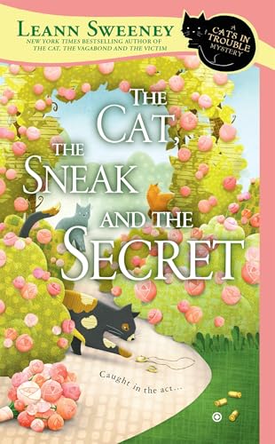 9780451415431: The Cat, the Sneak and the Secret: 7 (Cats in Trouble Mystery)