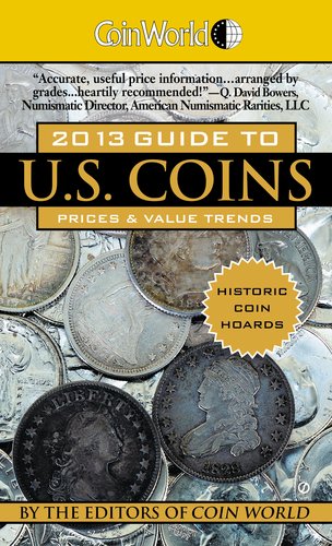 Beispielbild fr Coin World 2013 Guide to U. S. Coins : Prices and Value Trends zum Verkauf von Better World Books