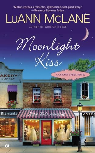 Beispielbild fr Moonlight Kiss : A Cricket Creek Novel zum Verkauf von Better World Books
