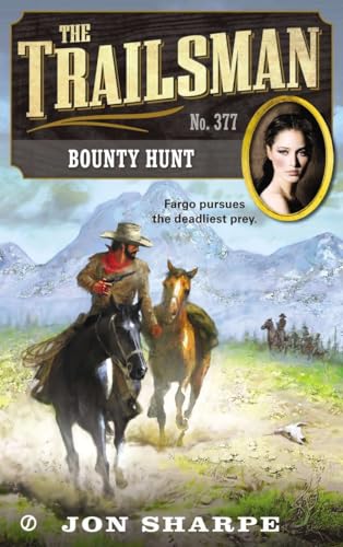 Stock image for The Trailsman #377: Bounty Hunt for sale by Revaluation Books