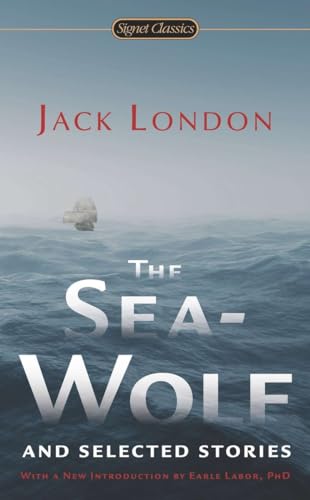 Stock image for The Sea-Wolf and Selected Stories (Signet Classics) for sale by Wonder Book