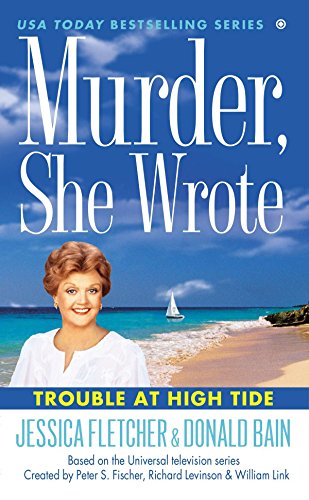 Imagen de archivo de Murder, She Wrote: Trouble at High Tide a la venta por SecondSale